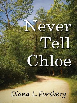 cover image of Never Tell Chloe